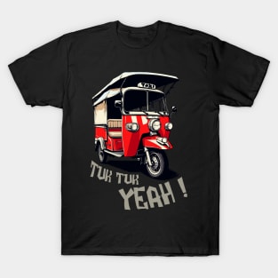 Tuk Tuk Yeah! T-Shirt